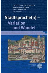 Stadtsprache(n) - Variation Und Wandel