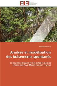 Analyse Et Mod�lisation Des Boisements Spontan�s