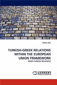 Turkish-Greek Relations Within the European Union Framework