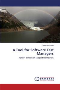 A Tool for Software Test Managers