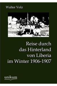 Reise durch das Hinterland von Liberia im Winter 1906-1907