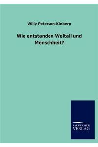 Wie entstanden Weltall und Menschheit?