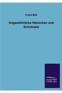 Ungewohnliche Menschen Und Schicksale