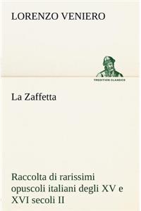 Zaffetta Raccolta di rarissimi opuscoli italiani degli XV e XVI secoli II