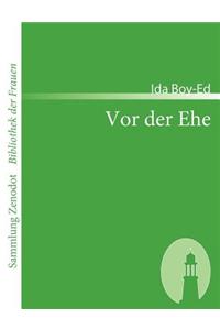 Vor der Ehe