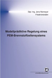 Modellprädiktive Regelung eines PEM-Brennstoffzellensystems