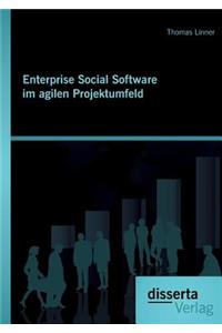 Enterprise Social Software im agilen Projektumfeld