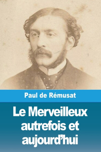 Merveilleux autrefois et aujourd'hui