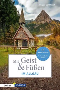 Mit Geist & FuÃŸen. Im Allgau.