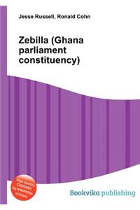 Zebilla (Ghana Parliament Constituency)