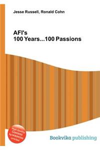 Afi's 100 Years...100 Passions
