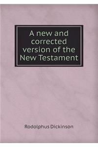 A New and Corrected Version of the New Testament