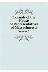 Journals of the House of Representatives of Massachusetts Volume 5