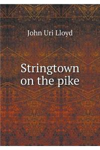 Stringtown on the pike