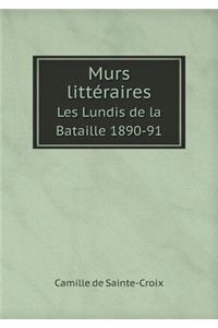 Murs littéraires Les Lundis de la Bataille 1890-91