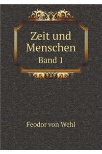 Zeit und Menschen Band 1