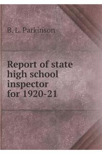 Report of state high school inspector for 1920-21