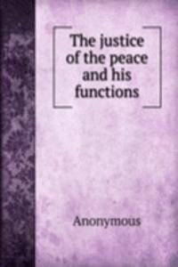justice of the peace and his functions