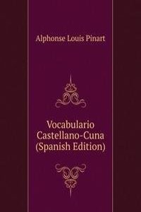 Vocabulario Castellano-Cuna (Spanish Edition)