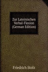 Zur Lateinischen Verbal-Flexion (German Edition)