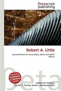 Robert A. Little