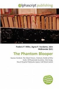 The Phantom Blooper