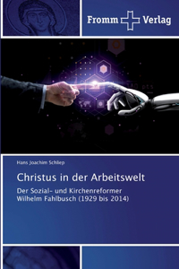 Christus in der Arbeitswelt