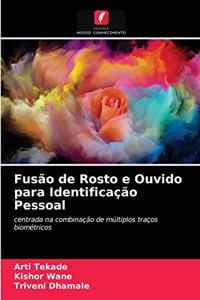 Fusão de Rosto e Ouvido para Identificação Pessoal