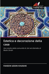 Estetica e decorazione della casa