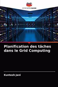 Planification des tâches dans le Grid Computing