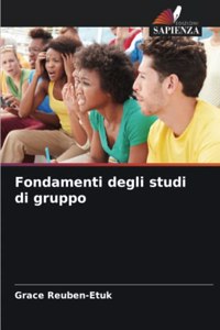 Fondamenti degli studi di gruppo
