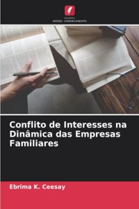 Conflito de Interesses na Dinâmica das Empresas Familiares