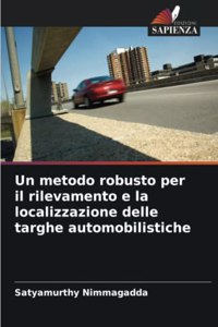 Un metodo robusto per il rilevamento e la localizzazione delle targhe automobilistiche