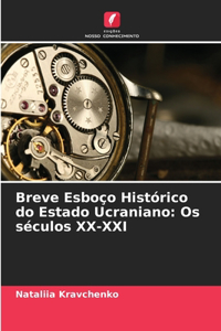 Breve Esboço Histórico do Estado Ucraniano