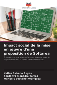 Impact social de la mise en oeuvre d'une proposition de Softarea