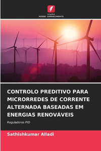 Controlo Preditivo Para Microrredes de Corrente Alternada Baseadas Em Energias Renováveis