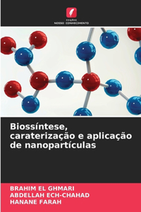 Biossíntese, caraterização e aplicação de nanopartículas