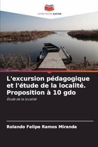 L'excursion pédagogique et l'étude de la localité. Proposition à 10 gdo