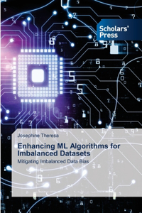 Enhancing ML Algorithms for Imbalanced Datasets