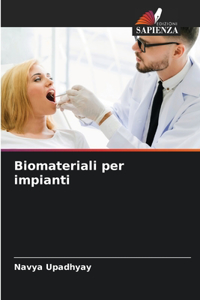 Biomateriali per impianti