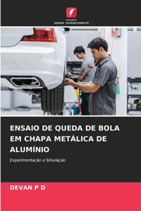 Ensaio de Queda de Bola Em Chapa Metálica de Alumínio