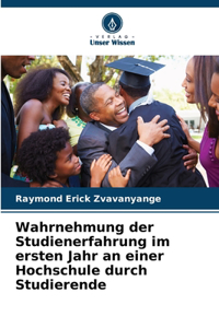 Wahrnehmung der Studienerfahrung im ersten Jahr an einer Hochschule durch Studierende