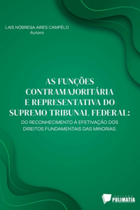 As Funções Contramajoritária E Representativa Do Supremo Tr