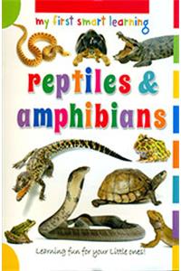 My First Smart Learning: Reptiles & Amphibians