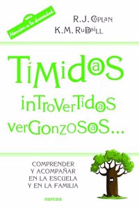 Timidos, introvertidos, vergonzosos...: Comprender y acompanar en la escuela y en la familia