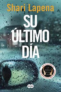 Su ultimo dia