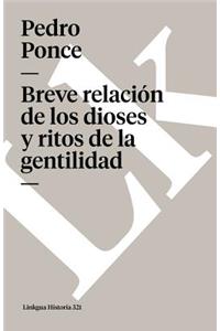 Breve Relación de Los Dioses Y Ritos de la Gentilidad