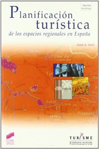 Planificacion turistica de los espacios regionales en Espana