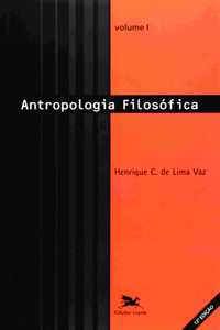 Antropologia filosófica - vol. I