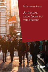 An Italian Lady Goes to the Bronx